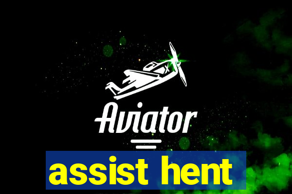 assist hent